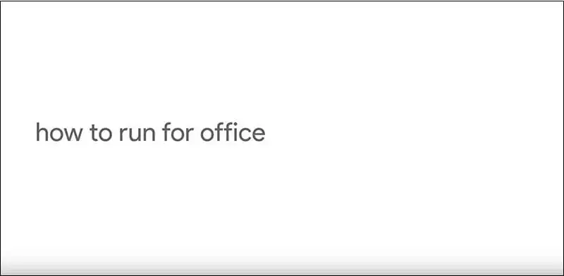Google search - how to run for office?