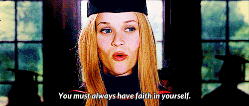 Have faith in yourself
