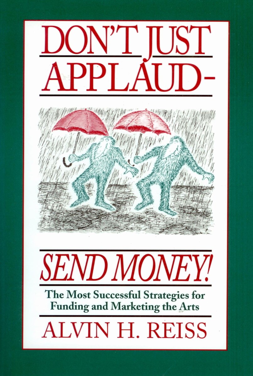 Don’t Just Applaud, Send Money!
