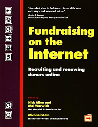 Fundraising on the Internet - recruiting and renewing donors online by Nick Allen (cover)