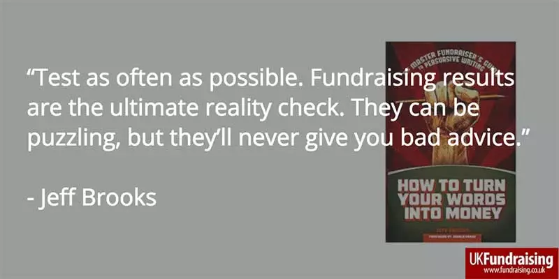 Quote by Jeff Brooks about testing fundraising.