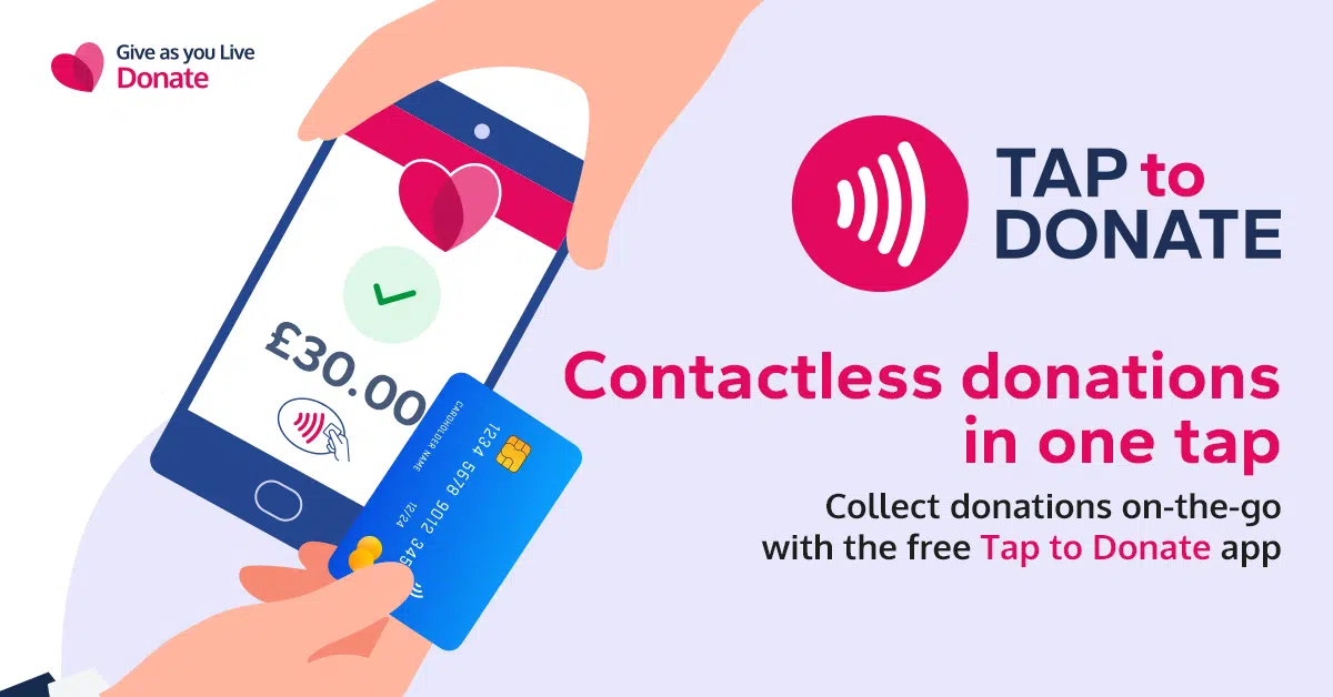 Give as you Llive Donate - Tap to Donate. Contactless donations in one tap. Illustration of a debit card making a donation of £30 on a smartphone - not a card reader.