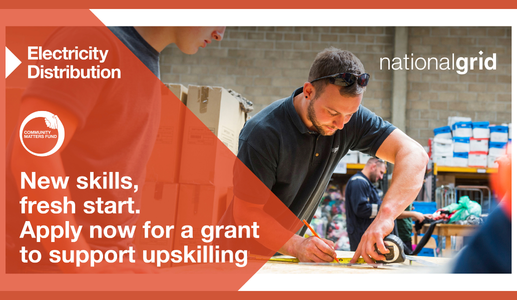 National Grid Electricity Distribution. New skills, fresh start. Apply not for a grant to support upskilling. Photo of a skilled worker with a colleague.