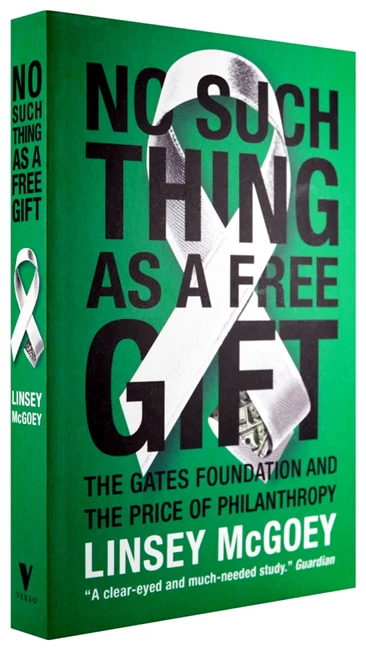 No Such Thing As A Free Gift, by Linsey McGoey (book cover)