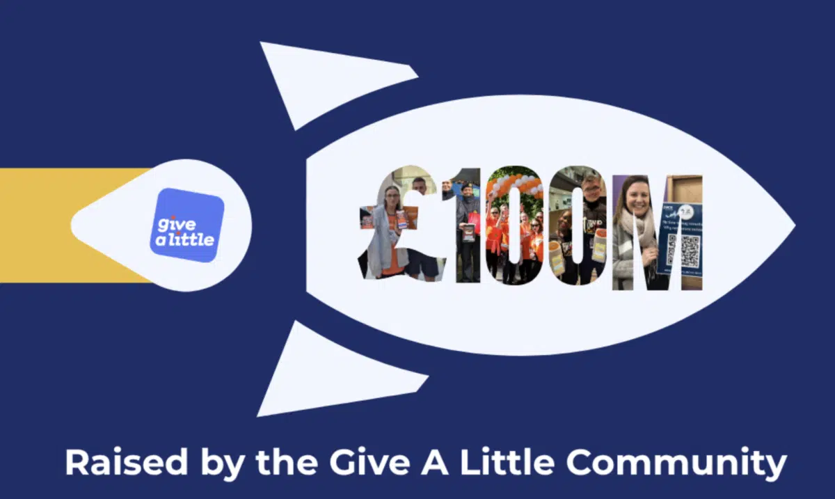 £100 million raised by the Give A Little Community.