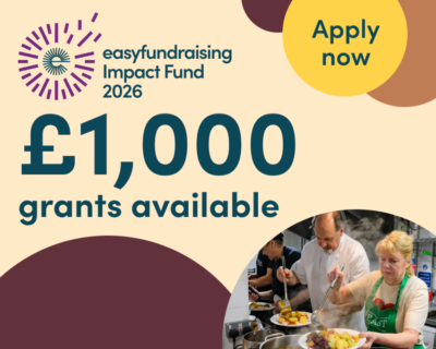 Easyfundraising Impact Fund round two. £1,000 grants available.